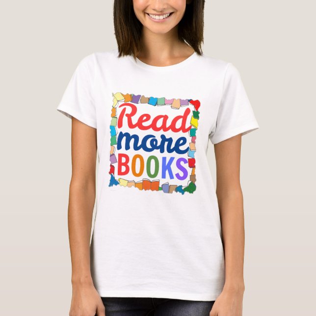 T-shirt Lire plus de livres (Devant)