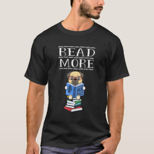 T-shirt Lire plus Livres Carlin Chien Lire Livre Lovers Bo