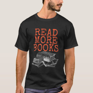 T-shirt Lire Plus Livres, Louveur De Livre Et Bookaholic