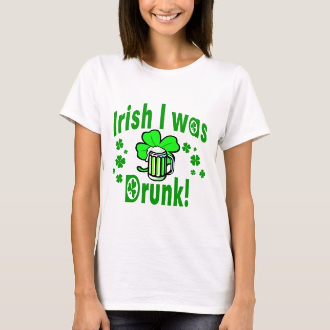 T-shirt L'Irlandais I était /1 ivre (Devant)
