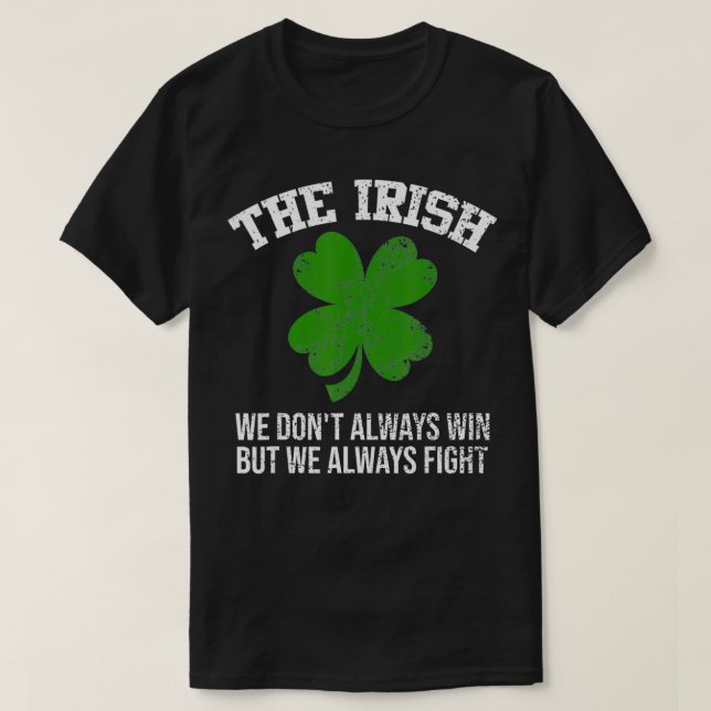 T-shirt l'irlandais nous ne gagnons pas toujours mais nous (Design devant)