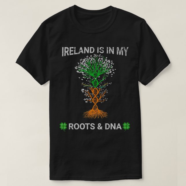T-shirt L'Irlande est dans mes racines et ADN Saint Patric (Design devant)