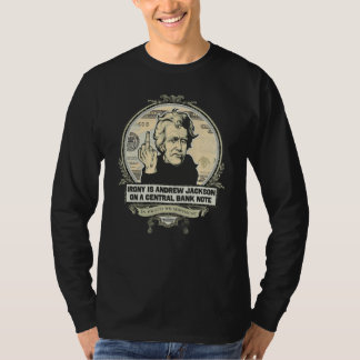 T-shirt L'ironie est Jackson sur une chemise centrale de
