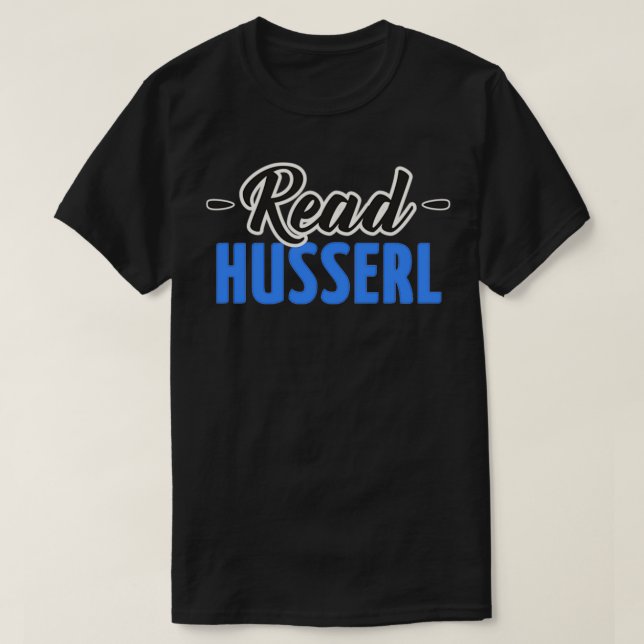 T-shirt Lisez Husserl Funny Cadeau Philosophie Livres Lire (Design devant)
