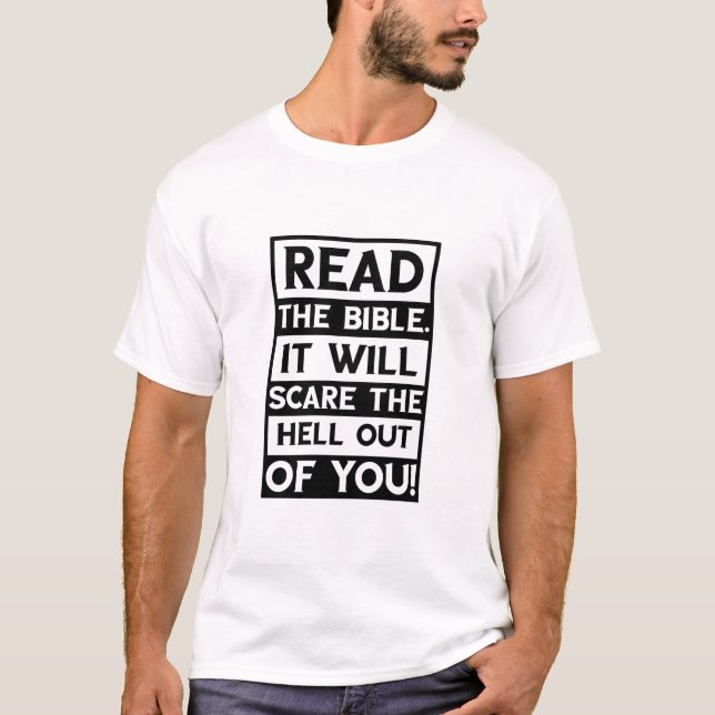 T-shirt Lisez la Bible. Ça vous fera peur de l'Enfer (Devant)