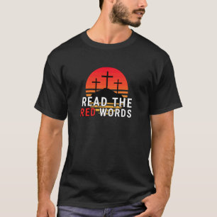 T-shirt Lisez les mots rouges Citation de Jésus Bible en