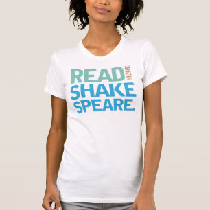T-shirt Lisez plus de Shakespeare