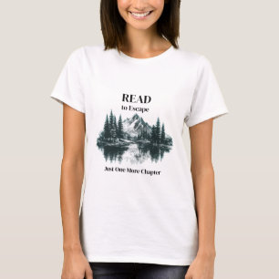 T-shirt Lisez pour vous échapper – Juste un chapitre de pl