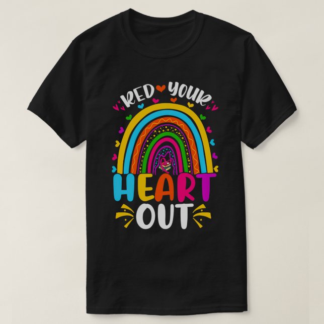 T-shirt Lisez votre coeur dehors Rainbow Heart Enseignant  (Design devant)