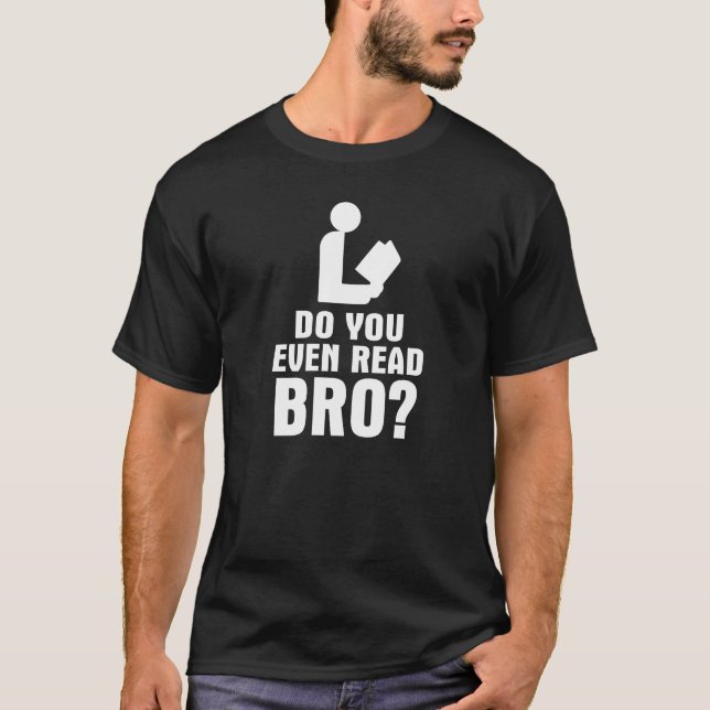 T-shirt Lisez-vous même Bro ? (Devant)