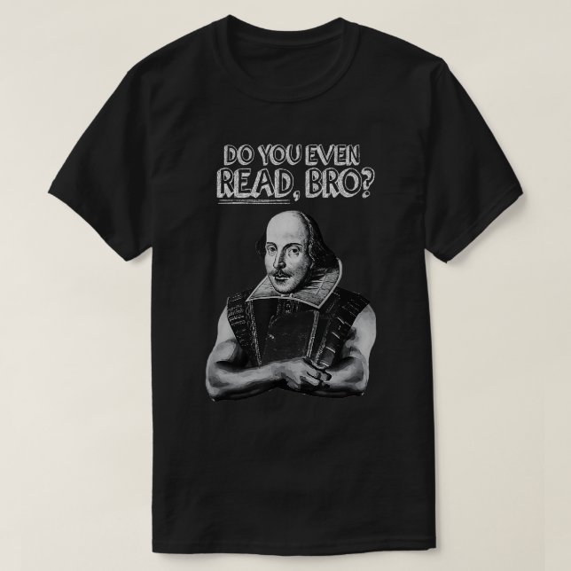 T-shirt Lisez-Vous Même Bro Shakespeare Poids Boo (Design devant)