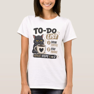 T-shirt Liste de choses à faire Boire du café Rester éveil