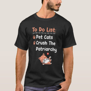 T-shirt Liste de choses à faire Caresser les chats Ecraser