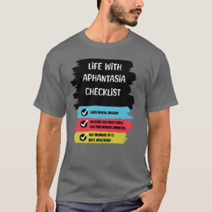 T-shirt Liste de contrôle de la vie avec Aphantasia