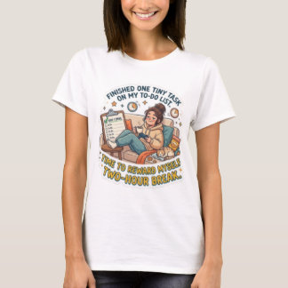 T-shirt Liste de tâches drôles pour une tâche minuscule te