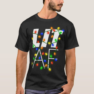 T-shirt Lit Af - Graphique des lumières de Noël Drôle