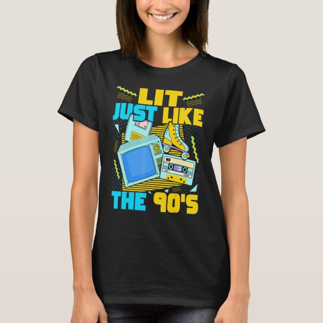 T-shirt Lit Just Like The 90s   90s Aesthetic Nostalgia 19 (Devant)