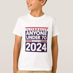 T-shirt Literalement n'importe qui d'autre 2024 Président 