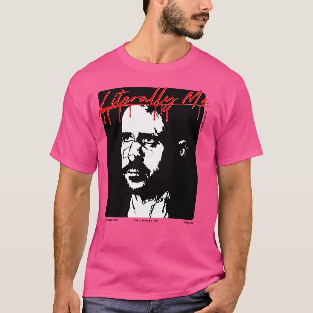 T-shirt Literally Me Ryan Gosling Blade Runner 2049 (Devant)