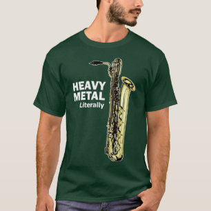 T-shirt Littéralement Métal Lourd Baritone Saxophone TShir
