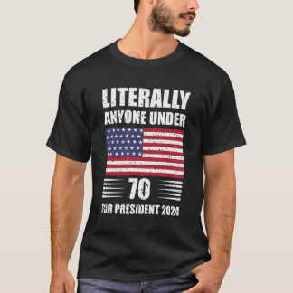 T-shirt Littéralement Toute Personne De Moins De 70 Ans Po