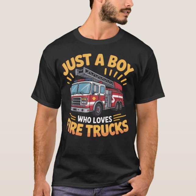 T-shirt Little Firefighter Just A Boy Who Loves Fire Truck (Devant)