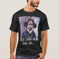 Little Girl Was Me T T Shirt Kamala Harris 2020