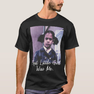 T-shirt Little Girl Was Me T T Shirt Kamala Harris 2020