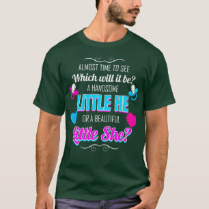 T-shirt Little He or Little She  Gender Reveal 