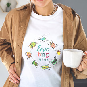T-shirt Little Lovebug Maman à être mignonne