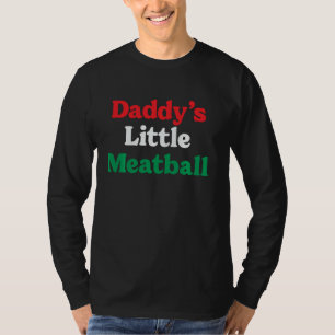 T-shirt Little Meatball de papa Italien Drôle Je suis un p