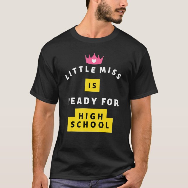 T-shirt Little Miss Est Prêt Pour Le Lycée Sarcastique 1 (Devant)