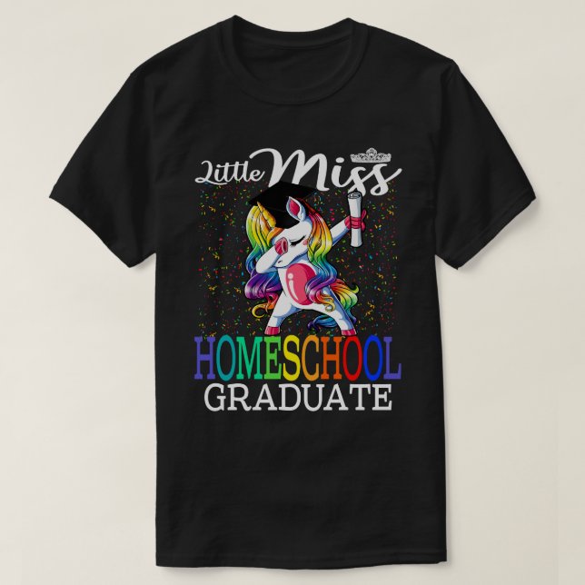 T-shirt Little Miss Homeschool Graduate Unicorn (Design devant)