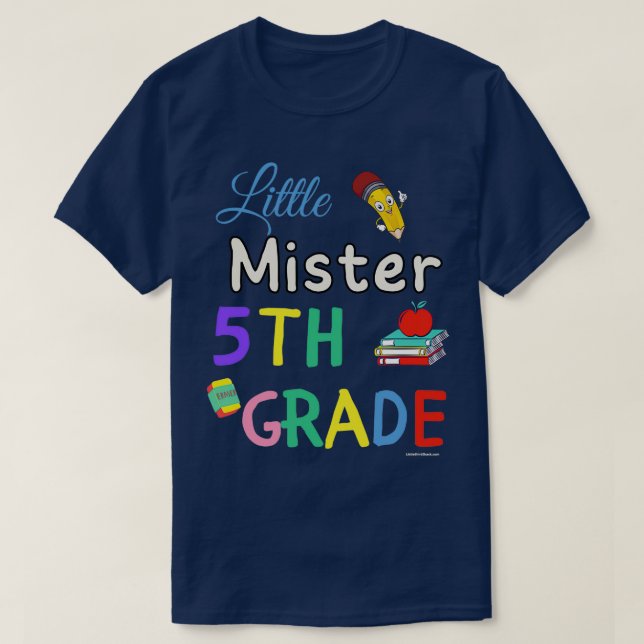 T-shirt Little Mister 5th Grader élèves de première année (Design devant)