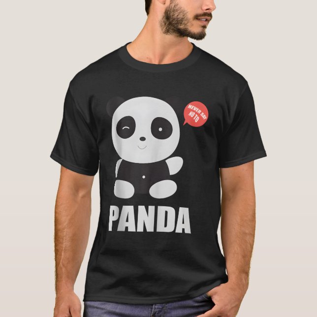 T-shirt Little Panda Ne Dis Jamais Non À Panda (Devant)