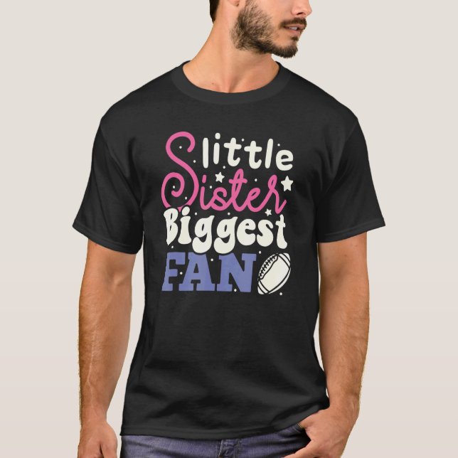 T-shirt Little sister Biggest Fan Football Sister   Girl (Devant)