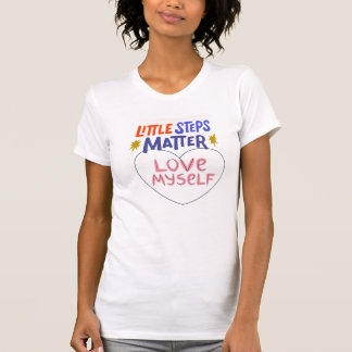 T-shirt "Little Steps Matt-shirt Inspirationnel"
