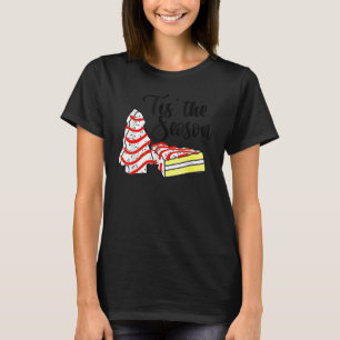 T-shirt Little Tis' Season Christmas Tree Cakes Debbie