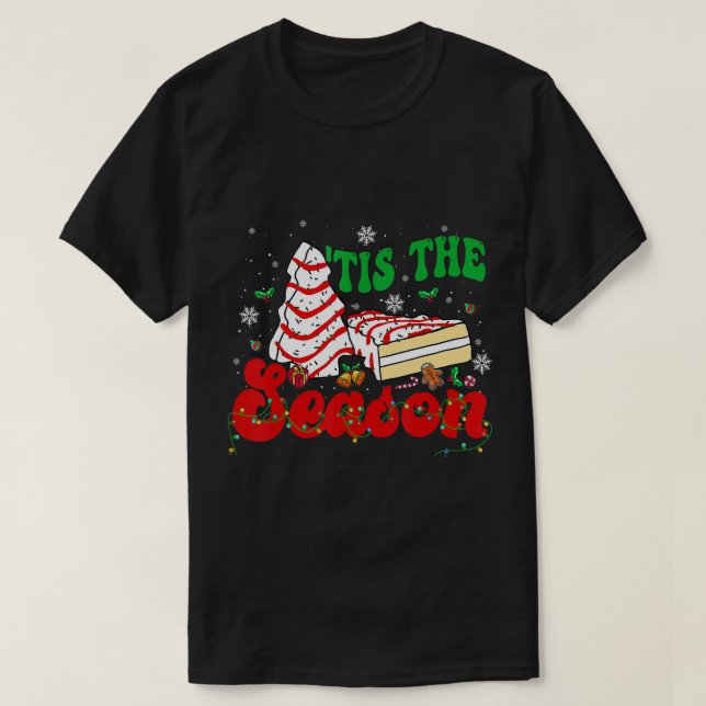 T-shirt Little Tis' Season Christmas Tree Cakes Debbie (Design devant)