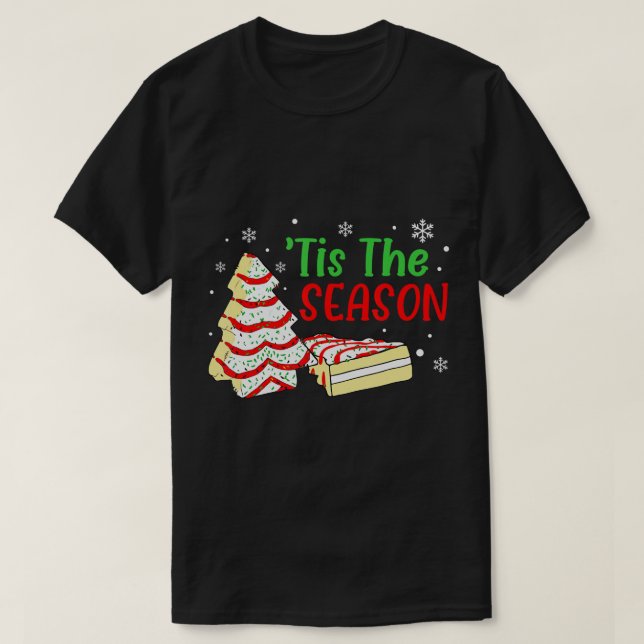 T-shirt Little Tis' Season Christmas Tree Cakes Debbie (Design devant)