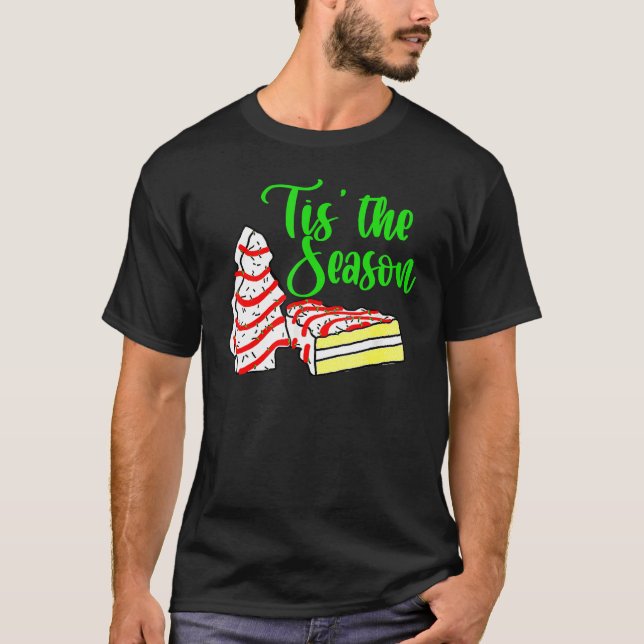 T-shirt Little Tis' The Season Christmas Tree Cakes Debbie (Devant)