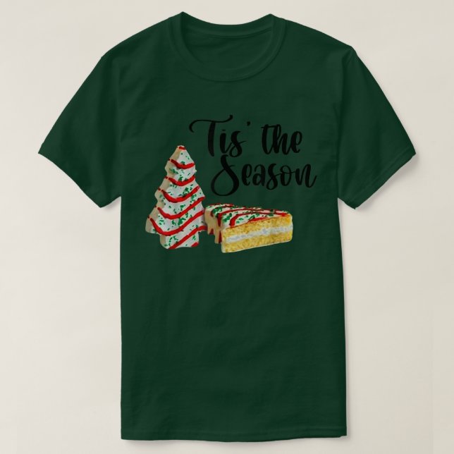 T-shirt Little Tis The Season Christmas Tree Cakes Debbie  (Design devant)