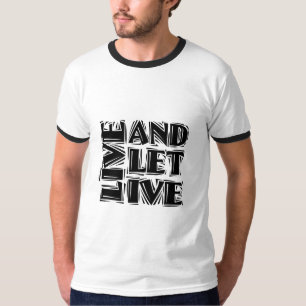 T-shirt Live and Let Live 12 Step Recovery Slogan Citation