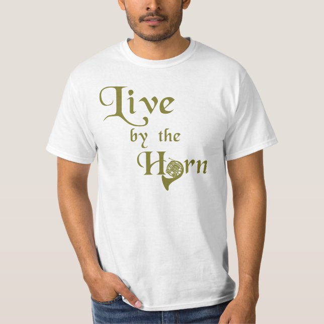 T-shirt Live by the Horn (Devant)