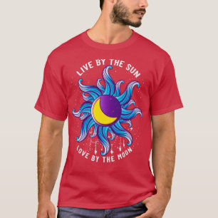 T-shirt Live By The Sun Love By The Moon Astrology