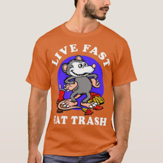 T-shirt Live Fast Eat Trash Opossum Drôle Garbage Junk