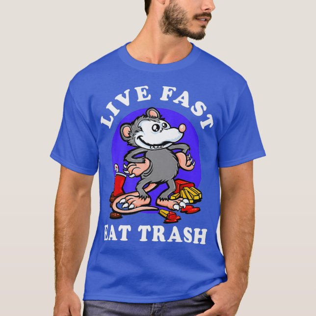 T-shirt Live Fast Eat Trash Opossum Drôle Garbage Junk (Devant)