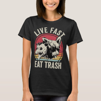 T-shirt Live Fast Eat Trash Possum Et Raccoon