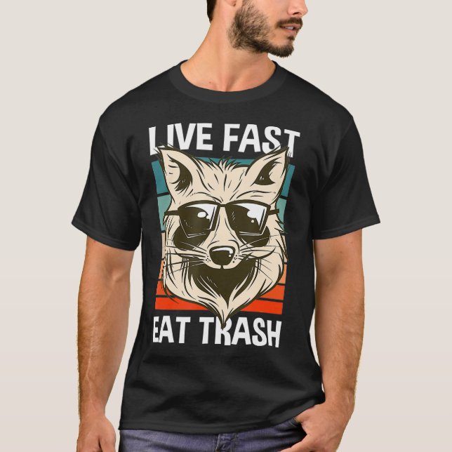 T-shirt Live Fast Eat Trash Raccoon Funny Camping Randonné (Devant)