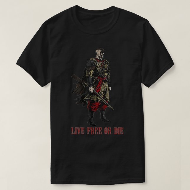 T-shirt Live Free ou Die Cossack guerrier (Design devant)